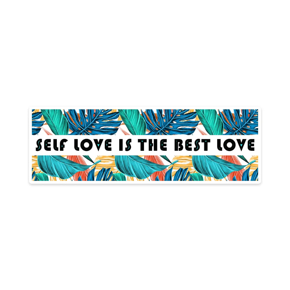 Self love is the best love quote sticker